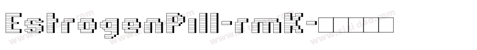 EstrogenPill-rmK字体转换