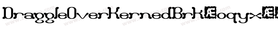 DraggleOverKernedBrk-oqyx字体转换