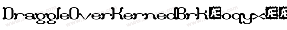 DraggleOverKernedBrk-oqyx字体转换