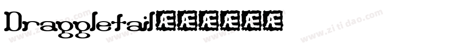 Draggletail字体转换