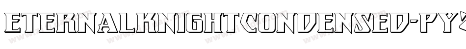 EternalKnightCondensed-pYZa字体转换