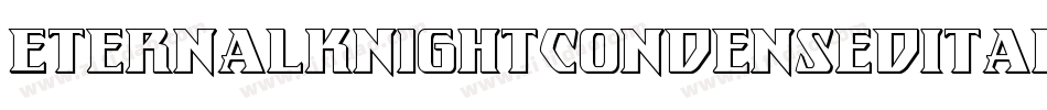 EternalKnightCondensedItalic-DlLm字体转换 EternalKnightCondensedItalic-DlLm字体转换