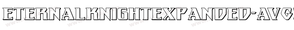 EternalKnightExpanded-AVG2字体转换 EternalKnightExpanded-AVG2字体转换