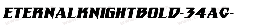 EternalKnightBold-34aG字体转换 EternalKnightBold-34aG字体转换
