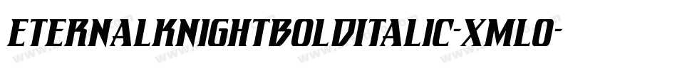 EternalKnightBoldItalic-xmL0字体转换
