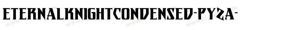EternalKnightCondensed-pYZa字体转换