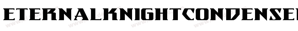 EternalKnightCondensedItalic-DlLm字体转换 EternalKnightCondensedItalic-DlLm字体转换