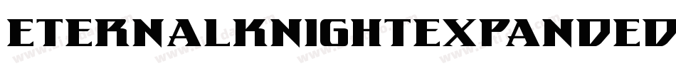 EternalKnightExpanded-AVG2字体转换 EternalKnightExpanded-AVG2字体转换