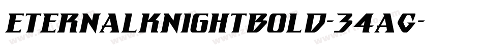 EternalKnightBold-34aG字体转换 EternalKnightBold-34aG字体转换