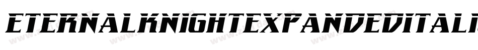 EternalKnightExpandedItalic-qrol字体转换