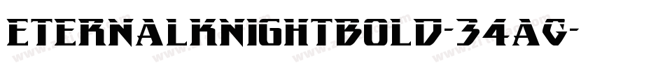 EternalKnightBold-34aG字体转换 EternalKnightBold-34aG字体转换