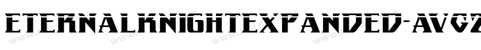 EternalKnightExpanded-AVG2字体转换 EternalKnightExpanded-AVG2字体转换