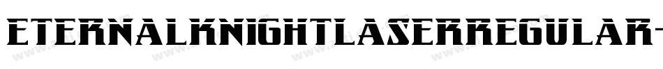 EternalKnightLaserRegular-JYJ7字体转换