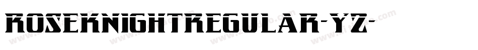 RoseKnightRegular-Yz字体转换