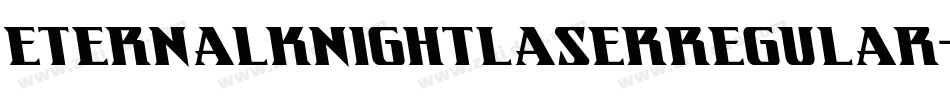 EternalKnightLaserRegular-JYJ7字体转换