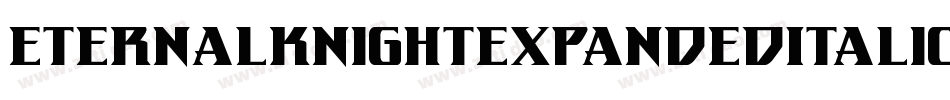 EternalKnightExpandedItalic-qrol字体转换