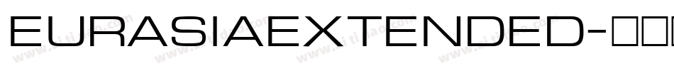 EURASIAEXTENDED字体转换