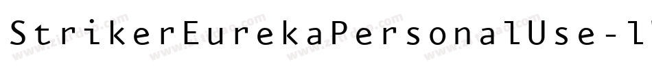 StrikerEurekaPersonalUse-lW35字体转换