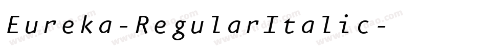 Eureka-RegularItalic字体转换