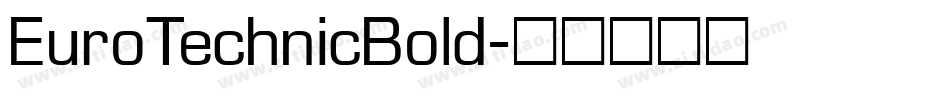 EuroTechnicBold字体转换