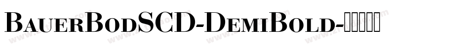 BauerBodSCD-DemiBold字体转换
