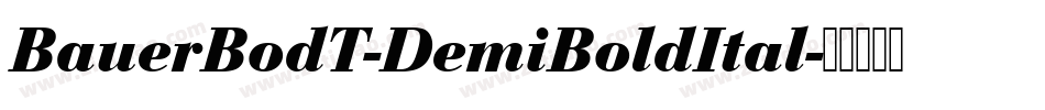 BauerBodT-DemiBoldItal字体转换