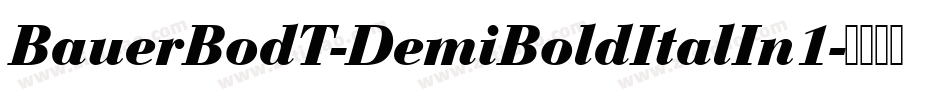 BauerBodT-DemiBoldItalIn1字体转换