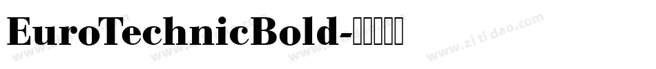 EuroTechnicBold字体转换
