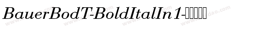 BauerBodT-BoldItalIn1字体转换