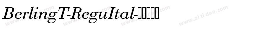 BerlingT-ReguItal字体转换
