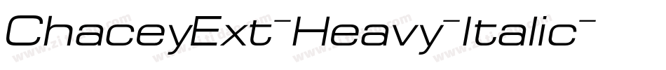 ChaceyExt-Heavy-Italic字体转换