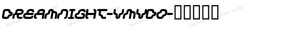 DreamNight-vmvDO字体转换