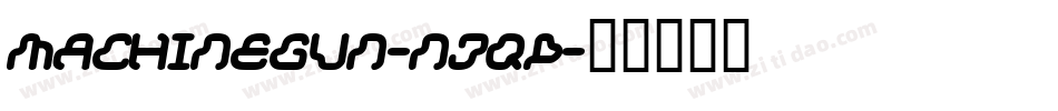 MachineGun-njqP字体转换