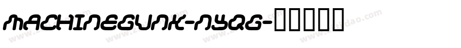MachineGunk-nyqg字体转换