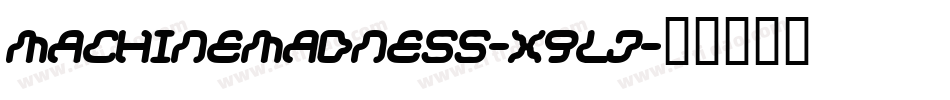 MachineMadness-X9lj字体转换