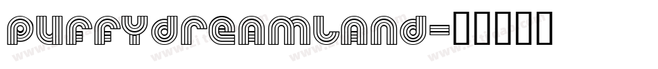 PuffyDreamland字体转换