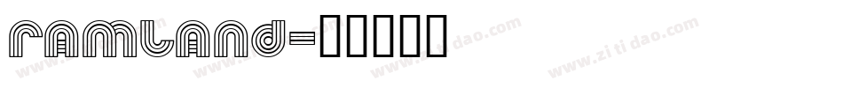 Ramland字体转换