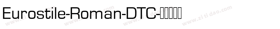 Eurostile-Roman-DTC字体转换
