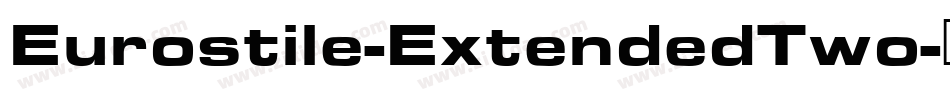 Eurostile-ExtendedTwo字体转换