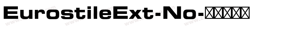 EurostileExt-No字体转换