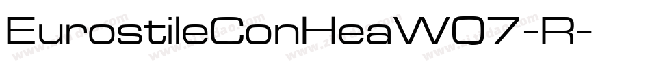 EurostileConHeaW07-R字体转换