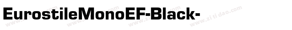 EurostileMonoEF-Black字体转换