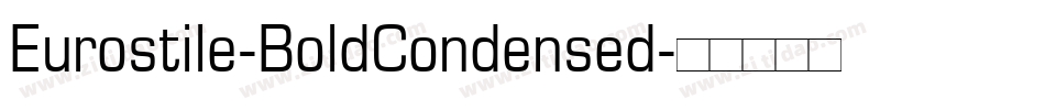 Eurostile-BoldCondensed字体转换
