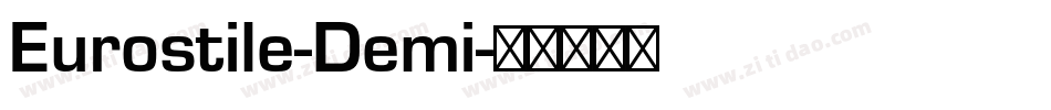 Eurostile-Demi字体转换