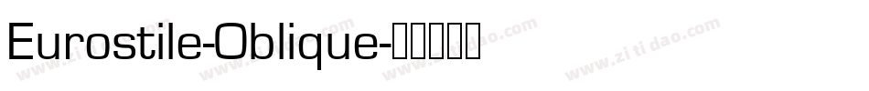Eurostile-Oblique字体转换