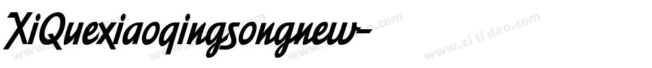 XiQuexiaoqingsongnew字体转换