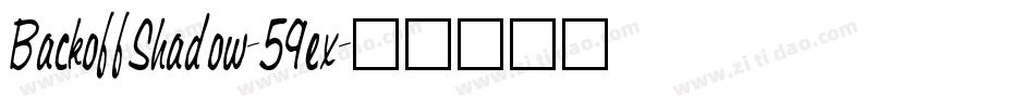 BackoffShadow-59ex字体转换