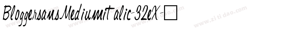 BloggersansMediumitalic-32eX字体转换