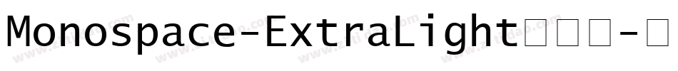 Monospace-ExtraLight转换器字体转换