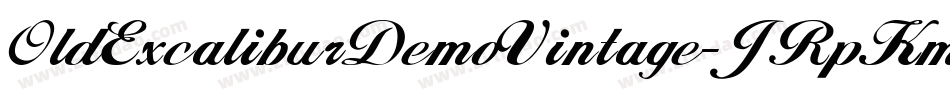 OldExcaliburDemoVintage-JRpKm字体转换 OldExcaliburDemoVintage-JRpKm字体转换
